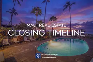 What is The Typical Closing Timeline For a Home on Maui?