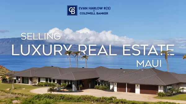 Selling a Luxury Property on Maui – Fact vs. Fiction