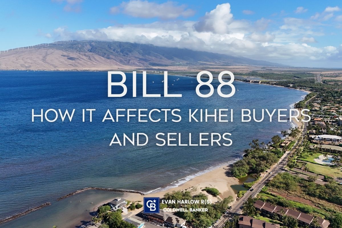 Bill 88 and Kihei Condo Market